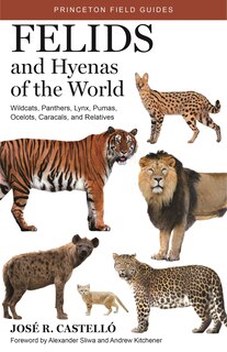 Front cover_Felids And Hyenas Of The World