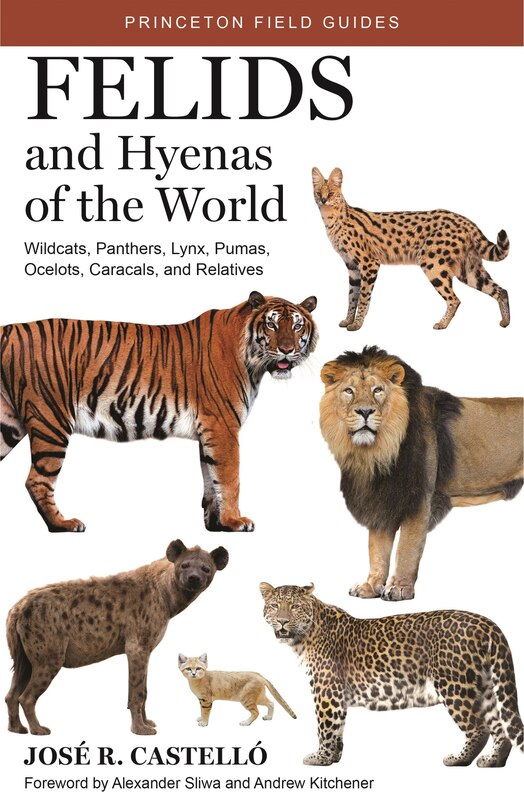 Front cover_Felids And Hyenas Of The World