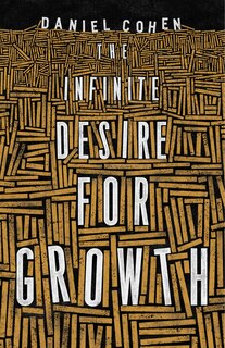 Front cover_The Infinite Desire For Growth