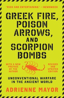Couverture_Greek Fire, Poison Arrows, And Scorpion Bombs