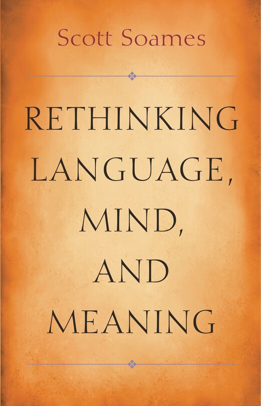 Rethinking Language, Mind, And Meaning