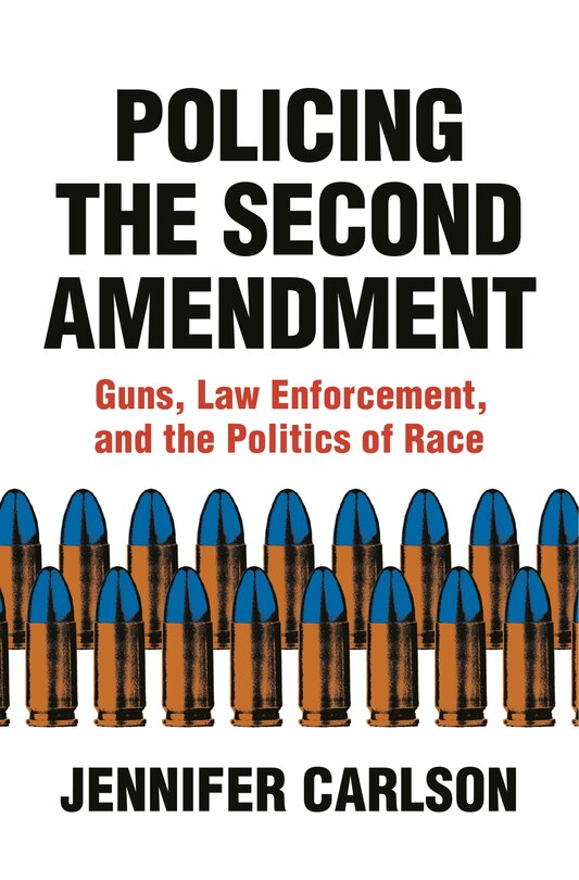 Front cover_Policing The Second Amendment