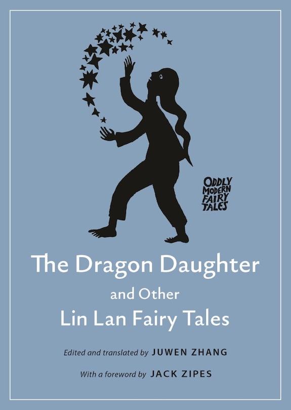 Front cover_The Dragon Daughter And Other Lin Lan Fairy Tales