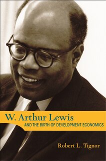 Couverture_W. Arthur Lewis And The Birth Of Development Economics