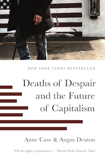 Front cover_Deaths Of Despair And The Future Of Capitalism