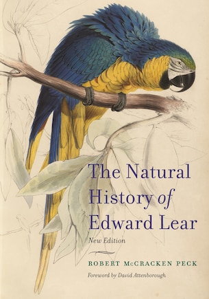 The Natural History Of Edward Lear, New Edition