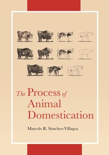 Front cover_The Process Of Animal Domestication