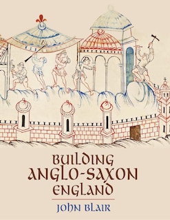 Front cover_Building Anglo-saxon England