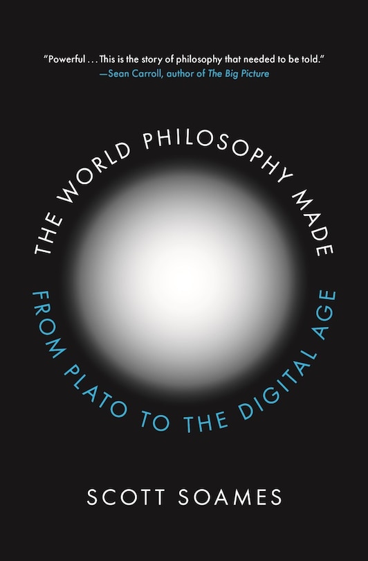 The World Philosophy Made: From Plato To The Digital Age