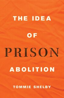 Front cover_The Idea of Prison Abolition