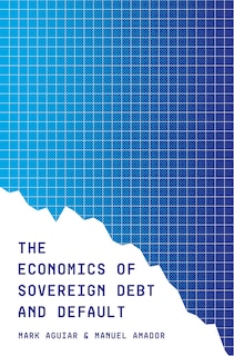 Front cover_The Economics of Sovereign Debt and Default