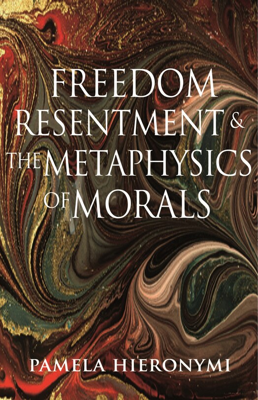 Couverture_Freedom, Resentment, And The Metaphysics Of Morals