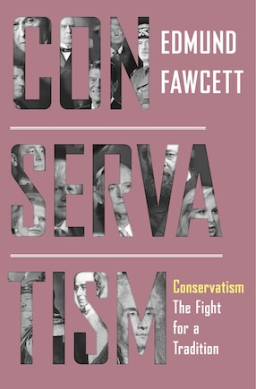 Conservatism: The Fight For A Tradition