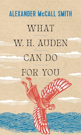 What W. H. Auden Can Do For You