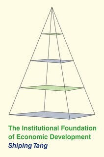 Front cover_The Institutional Foundation Of Economic Development