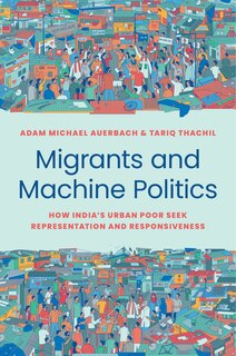 Front cover_Migrants And Machine Politics