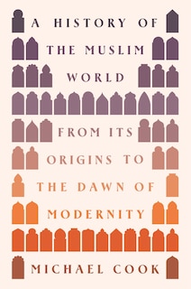 Front cover_A History of the Muslim World