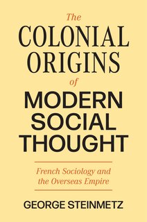 Front cover_The Colonial Origins Of Modern Social Thought