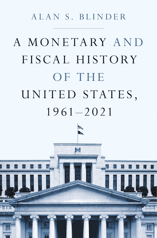 Front cover_A Monetary and Fiscal History of the United States, 1961–2021