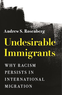 Front cover_Undesirable Immigrants