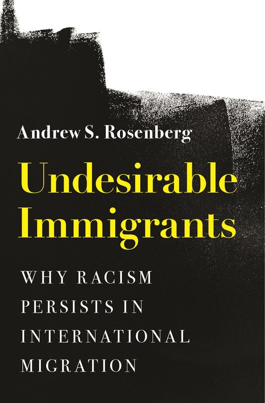 Front cover_Undesirable Immigrants