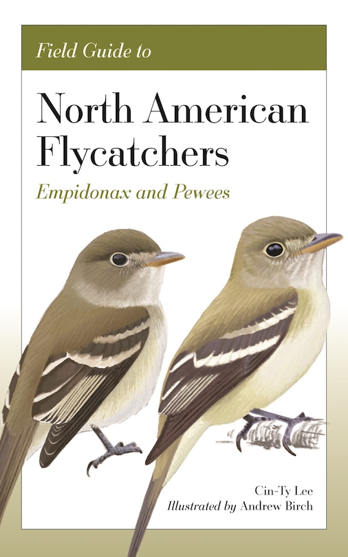 Front cover_Field Guide to North American Flycatchers