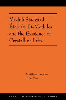 Front cover_Moduli Stacks of Étale (ϕ, Γ)-Modules and the Existence of Crystalline Lifts