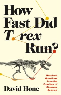 Front cover_How Fast Did T. Rex Run?