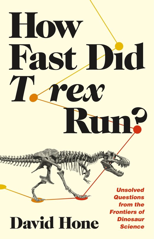 Front cover_How Fast Did T. Rex Run?