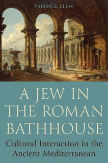Front cover_A Jew In The Roman Bathhouse
