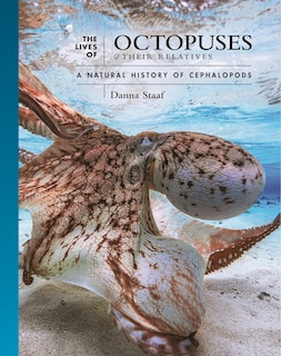 Front cover_The Lives of Octopuses and Their Relatives