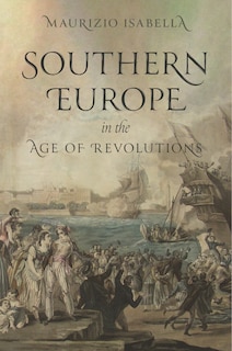 Couverture_Southern Europe in the Age of Revolutions