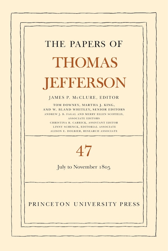 Couverture_The Papers of Thomas Jefferson, Volume 47