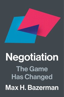 Negotiation: The Game Has Changed