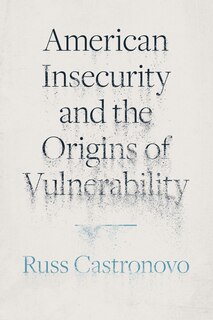 Couverture_American Insecurity and the Origins of Vulnerability