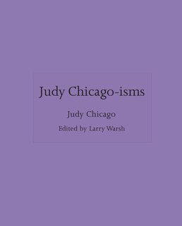 Front cover_Judy Chicago-isms