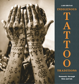 Front cover_Indigenous Tattoo Traditions