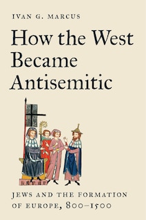 Front cover_How the West Became Antisemitic