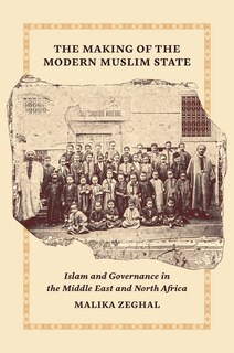 Front cover_The Making of the Modern Muslim State