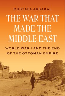 Couverture_The War That Made the Middle East
