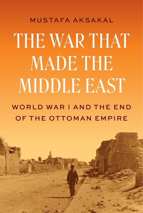 Couverture_The War That Made the Middle East