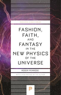 Couverture_Fashion, Faith, and Fantasy in the New Physics of the Universe
