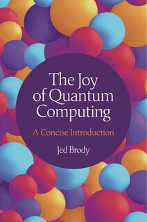 Front cover_The Joy of Quantum Computing