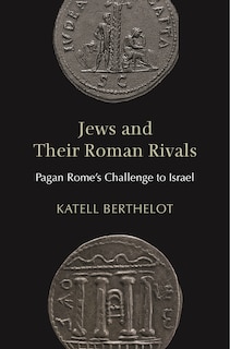 Couverture_Jews and Their Roman Rivals