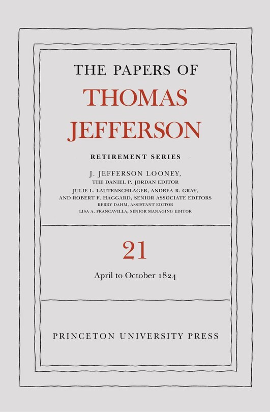 Couverture_The Papers of Thomas Jefferson, Retirement Series, Volume 21