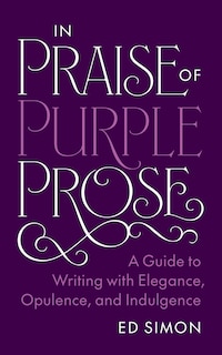 Front cover_In Praise of Purple Prose