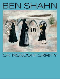 Front cover_Ben Shahn, On Nonconformity