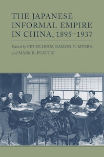 Front cover_The Japanese Informal Empire in China, 1895-1937
