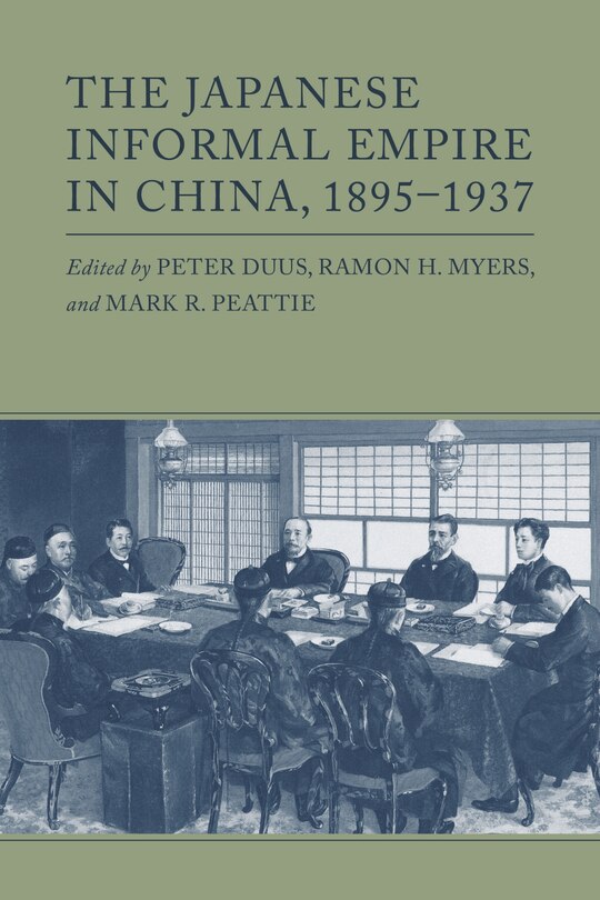 Front cover_The Japanese Informal Empire in China, 1895-1937