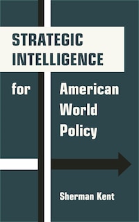 Front cover_Strategic Intelligence for American World Policy